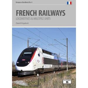 Haydock, David French Railways: Locomotives and Multiple Units: 4 (European Handbooks) Haydock, David French Railways: Locomotives and Multiple Units: 4 (European Handbooks)