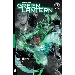 Ewing, Al Absolute Green Lantern Vol. 1: Without Fear (Absolute Universe) Ewing, Al Absolute Green Lantern Vol. 1: Without Fear (Absolute Universe)