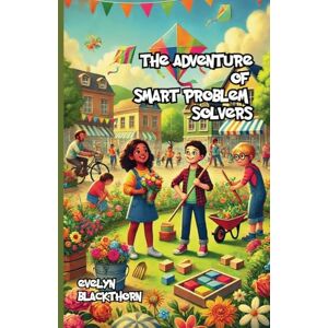 Blackthorn, Evelyn The Adventure of Smart Problem Solvers Blackthorn, Evelyn The Adventure of Smart Problem Solvers