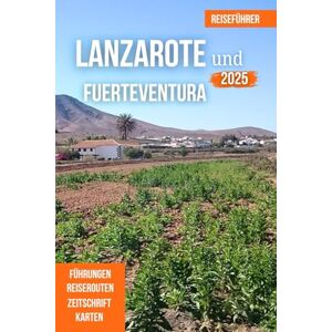 PLOWMAN, DAVE PLOWMAN LANZAROTE und FUERTEVENTURA REISEFÜHRER 2025 PLOWMAN, DAVE PLOWMAN LANZAROTE und FUERTEVENTURA REISEFÜHRER 2025