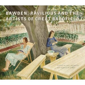 Bawden, Ravilious and the Artists of Great Bardfield Bawden, Ravilious and the Artists of Great Bardfield