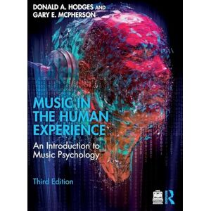 Hodges, Donald A. Music in the Human Experience: An Introduction to Music Psychology Hodges, Donald A. Music in the Human Experience: An Introduction to Music Psychology