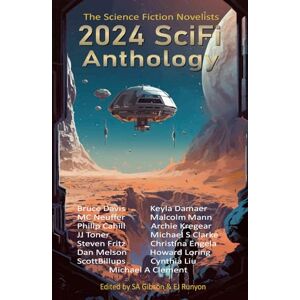 Gibson 2024 SciFi Anthology: The Science Fiction Novelists (The Science Fiction Novelists SciFi Anthology Series) Gibson 2024 SciFi Anthology: The Science Fiction Novelists (The Science Fiction Novelists SciFi Anthology Series)
