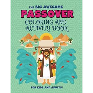 Publishing, Passover The Big Awesome Passover Coloring and Activity Book For Kids and Adults!: A Jewish Holiday Gift For Kids & Children of All Ages Single Sided Pesach ... Book Large 8.5 x 11 Size 94 pages Publishing, Passover The Big Awesome Passover Coloring and Activity Book For Kids and Adults!: A Jewish Holiday Gift For Kids & Children of All Ages Single Sided Pesach ... Book Large 8.5 x 11 Size 94 pages