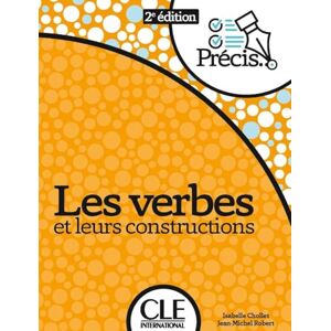 Chollet, Isabelle Les verbes et leurs constructions 2ème édition Chollet, Isabelle Les verbes et leurs constructions 2ème édition