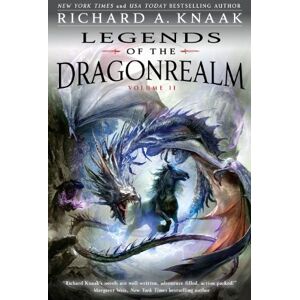 Knaak, Richard A. Legends of the Dragonrealm, Vol. II Knaak, Richard A. Legends of the Dragonrealm, Vol. II