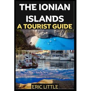 LITTLE, ERIC THE IONIAN ISLANDS: A TOURIST GUIDE LITTLE, ERIC THE IONIAN ISLANDS: A TOURIST GUIDE