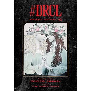 Sakamoto, Shin'ichi #DRCL midnight children, Vol. 1: Volume 1 Sakamoto, Shin'ichi #DRCL midnight children, Vol. 1: Volume 1