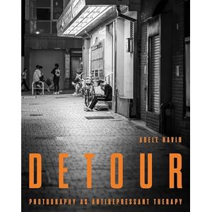 Abele Navin Detour: Photography as Antidepressant Therapy Abele Navin Detour: Photography as Antidepressant Therapy