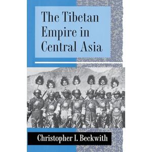 Beckwith, Christopher I. The Tibetan Empire in Central Asia: A History of the Struggle for Great Power among Tibetans, Turks, Arabs, and Chinese during the Early Middle Ages Beckwith, Christopher I. The Tibetan Empire in Central Asia: A History of the Struggle for Great Power among Tibetans, Turks, Arabs, and Chinese during the Early Middle Ages