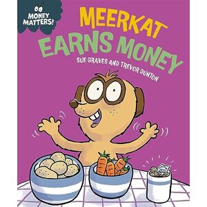Graves, Sue Meerkat Earns Money (Money Matters) Graves, Sue Meerkat Earns Money (Money Matters)