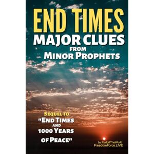 The World, Redpill End Times Major Clues from Minor Prophets (Revelation Decode) The World, Redpill End Times Major Clues from Minor Prophets (Revelation Decode)