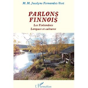 Fernandez-Vest, M.M.Jocelyne Parlons finnois: Les Finlandais Langues et cultures Fernandez-Vest, M.M.Jocelyne Parlons finnois: Les Finlandais Langues et cultures