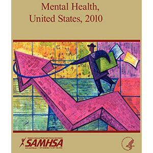 U S Department of Health Mental Health United States 2010 U S Department of Health Mental Health United States 2010
