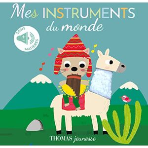 Chauvet, Isabelle Mes instruments du monde: Livre sonore bébé à toucher dès 6 mois avec grandes piles AAA alcalines incluses Chauvet, Isabelle Mes instruments du monde: Livre sonore bébé à toucher dès 6 mois avec grandes piles AAA alcalines incluses