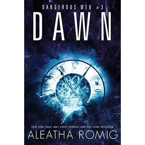 Romig, Aleatha Dawn: Dangerous Web Three: 12 (Sparrow Webs) Romig, Aleatha Dawn: Dangerous Web Three: 12 (Sparrow Webs)