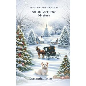 Price, Samantha Amish Christmas Mystery: 10 (Ettie Smith Amish Mysteries) Price, Samantha Amish Christmas Mystery: 10 (Ettie Smith Amish Mysteries)