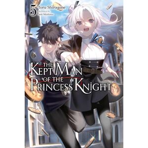 Mashima, Saki The Kept Man of the Princess Knight, Vol. 5: Volume 5 (The Kept Man of the Princess Knight (Light Novel)) Mashima, Saki The Kept Man of the Princess Knight, Vol. 5: Volume 5 (The Kept Man of the Princess Knight (Light Novel))