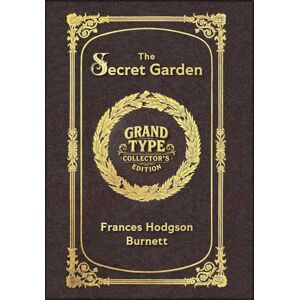 Hodgson Burnett, Frances Large Print The Secret Garden Grand Type Collector's Edition Matte Hardcover with Dust Jacket Hodgson Burnett, Frances Large Print The Secret Garden Grand Type Collector's Edition Matte Hardcover with Dust Jacket