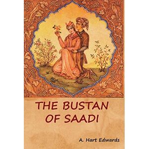 The Bustan of Saadi The Bustan of Saadi