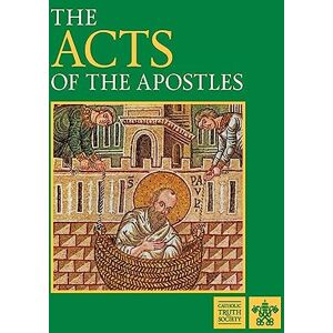 Catholic Truth Society Acts of the Apostles (Scripture) Catholic Truth Society Acts of the Apostles (Scripture)