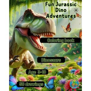 Luna, Genaro Fun Jurassic Dino Adventures: Coloring book Dinosaurs Age 3-10 50 drawings (Genaritos English books Collection) Luna, Genaro Fun Jurassic Dino Adventures: Coloring book Dinosaurs Age 3-10 50 drawings (Genaritos English books Collection)
