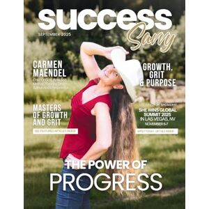 Olivas, Hanna Success Savvy Magazine: September 2025 Edition Olivas, Hanna Success Savvy Magazine: September 2025 Edition