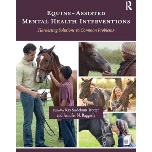 Creative Labs Equine-Assisted Mental Health Interventions: Harnessing Solutions to Common Problems Creative Labs Equine-Assisted Mental Health Interventions: Harnessing Solutions to Common Problems