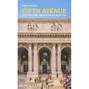 Hennessey, William J. Fifth Avenue: From Washington Square to Marcus Garvey Park Hennessey, William J. Fifth Avenue: From Washington Square to Marcus Garvey Park