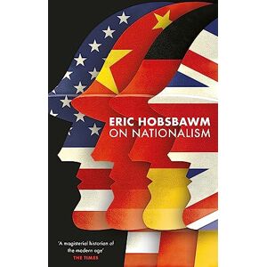 Hobsbawm, Eric On Nationalism Hobsbawm, Eric On Nationalism