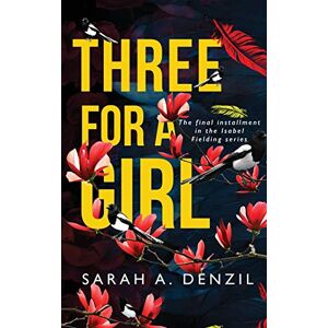 Denzil, Sarah a Three for a Girl: 3 (Isabel Fielding) Denzil, Sarah a Three for a Girl: 3 (Isabel Fielding)