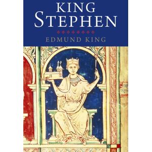 King, Edmund King Stephen: Yale English Monarchs (Yale English Monarchs Series) (The English Monarchs Series) King, Edmund King Stephen: Yale English Monarchs (Yale English Monarchs Series) (The English Monarchs Series)