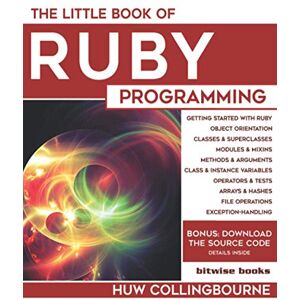 Collingbourne, Huw The Little Book Of Ruby Programming: Learn To Program Ruby For Beginners (Little Programming Books) Collingbourne, Huw The Little Book Of Ruby Programming: Learn To Program Ruby For Beginners (Little Programming Books)