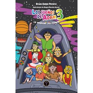 Gomes Pereira, Bruno Los sueños de Adam 3: La máquina del tiempo Gomes Pereira, Bruno Los sueños de Adam 3: La máquina del tiempo