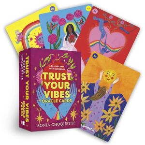 Choquette, Sonia Trust Your Vibes Oracle Cards: A 50-Card Deck with Guidebook Choquette, Sonia Trust Your Vibes Oracle Cards: A 50-Card Deck with Guidebook