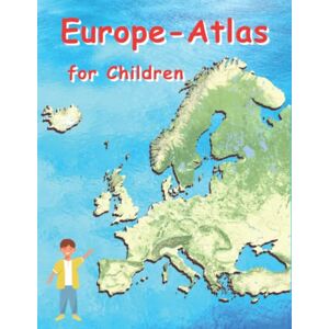 Baciu, M&M Europe Atlas for Children: Geographical Atlas for Children European Countries (School Atlas) Baciu, M&M Europe Atlas for Children: Geographical Atlas for Children European Countries (School Atlas)