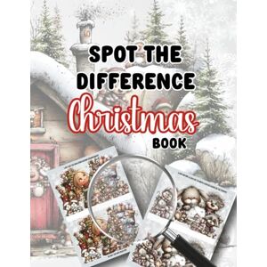 Schoolhouse, Squeaky Squirrel Spot the Difference Christmas I Spy Picture Puzzles Activity Book: Featuring Christmas and Holiday Pictures for Kids (Spot The Difference Books) Schoolhouse, Squeaky Squirrel Spot the Difference Christmas I Spy Picture Puzzles Activity Book: Featuring Christmas and Holiday Pictures for Kids (Spot The Difference Books)