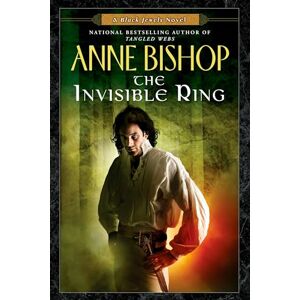Bishop, Anne The Invisible Ring: 4 (Black Jewels) Bishop, Anne The Invisible Ring: 4 (Black Jewels)