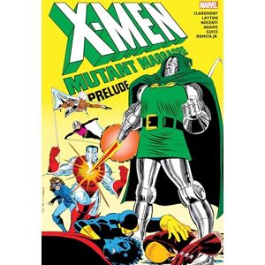 Chris Claremont X-Men: Mutant Massacre Prelude Omnibus Chris Claremont X-Men: Mutant Massacre Prelude Omnibus