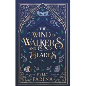 Farina, Kelly The Wind of Walkers and Blades (The Skylord Trilogy) Farina, Kelly The Wind of Walkers and Blades (The Skylord Trilogy)