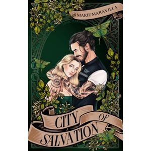 Maravilla, Marie City of Salvation: Toxic Paradise Book #3 Maravilla, Marie City of Salvation: Toxic Paradise Book #3