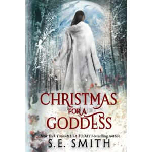 Smith, S.E. Christmas for a Goddess: Dragon Lords of Valdier Novella Smith, S.E. Christmas for a Goddess: Dragon Lords of Valdier Novella