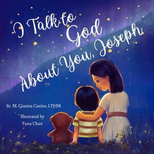 Casino, Sr. Gianna I Talk to God About You: Joseph (Personalized Name Series for Children) Casino, Sr. Gianna I Talk to God About You: Joseph (Personalized Name Series for Children)