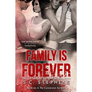 Stephens, S.C. Family is Forever: Volume 6 (Conversion) Stephens, S.C. Family is Forever: Volume 6 (Conversion)