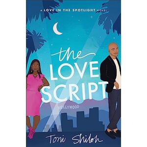 Toni Love Script (Love in the Spotlight) Toni Love Script (Love in the Spotlight)