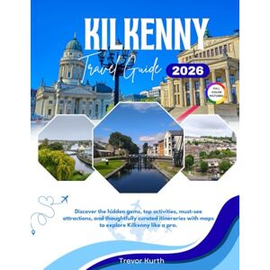 Kurth, Trevor Kilkenny Travel Guide 2026: Discover the hidden gems, top activities, must-see attractions, and thoughtfully curated itineraries with maps to explore Kilkenny like a pro. Kurth, Trevor Kilkenny Travel Guide 2026: Discover the hidden gems, top activities, must-see attractions, and thoughtfully curated itineraries with maps to explore Kilkenny like a pro.