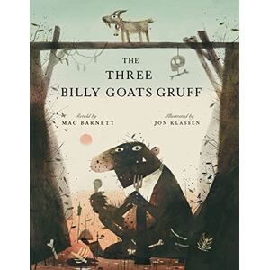 Barnett, Mac The Three Billy Goats Gruff: A brilliantly hilarious twist on a well-loved classic from two bestselling picture book creators Barnett, Mac The Three Billy Goats Gruff: A brilliantly hilarious twist on a well-loved classic from two bestselling picture book creators