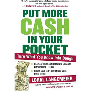 Langemeier, Loral Put More Cash in Your Pocket: Turn What You Know into Dough Langemeier, Loral Put More Cash in Your Pocket: Turn What You Know into Dough