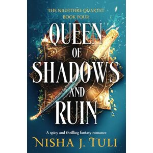 Tuli, Nisha J. Queen of Shadows and Ruin: A spicy and thrilling fantasy romance: 4 (The Nightfire Quartet) Tuli, Nisha J. Queen of Shadows and Ruin: A spicy and thrilling fantasy romance: 4 (The Nightfire Quartet)