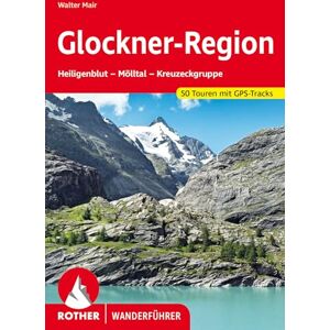 Mair, Walter *****PLUS DIFFUSE*************HEILIGENBLUT MOLLTAL KREUZECKG: Heiligenblut Mölltal Kreuzeckgruppe. 50 Touren mit GPS-Tracks Mair, Walter *****PLUS DIFFUSE*************HEILIGENBLUT MOLLTAL KREUZECKG: Heiligenblut Mölltal Kreuzeckgruppe. 50 Touren mit GPS-Tracks